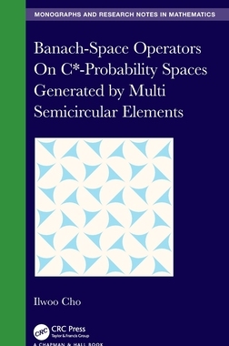【预订】Banach-Space Operators On C*-Probability Spaces Generated by Multi S 9781032199016