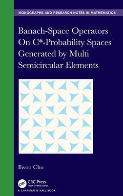 【预订】Banach-Space Operators On C*-Probability Spaces Generated by Multi S 9781032199016