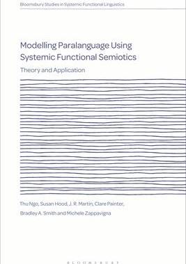 预订 []Modelling Paralanguage Using Systemic Functional Semiotics: Theory and Application 9781350277588