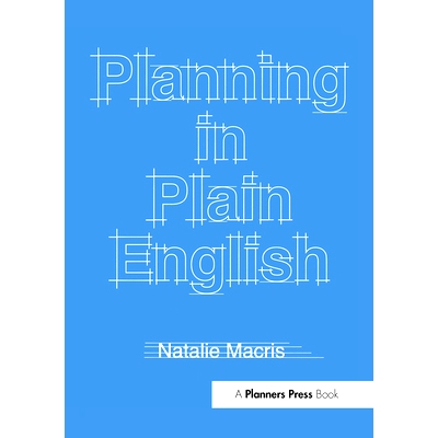 预订 Planning in Plain English: Writing Tips for Urban and Environmental Planners: 9780367092702