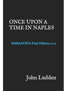 预订 Once Upon a Time in Naples: MARADONA Final Edition 2022: 9798427415262