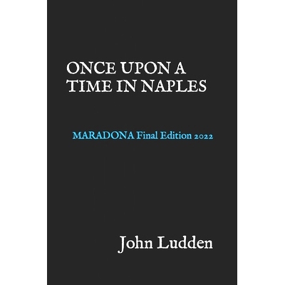 预订 Once Upon a Time in Naples: MARADONA Final Edition 2022: 9798427415262