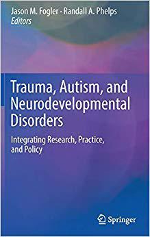 【预售】Trauma, Autism, and Neurodevelopment...