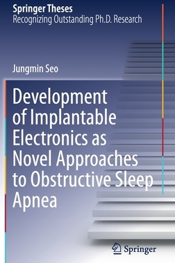 【预订】Development of Implantable Electronics as Novel Approaches to Obstructive Sleep Apnea