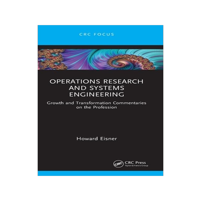 [预订]Operations Research and Systems Engineering: Growth and Transformation Commentaries on the Professio 9781032307497