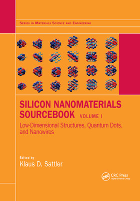 【预订】Silicon Nanomaterials Sourcebook: Low-Dimensional Structures, Quantum Dots, and Nanowires, Volume One