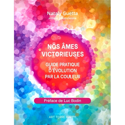 预订 Nos âmes victorieuses : Guide pratique d’évolution par la couleur 我们胜利的灵魂：通过颜色进化的实用指南: 978232