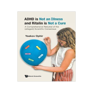 [预订]Adhd Is Not an Illness and Ritalin Is Not a Cure 9789811254130