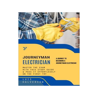 [预订]JourneyMan Electrician: A Journey to Becoming a Journeyman Electrician (Master the Exam With This St 9781999452391