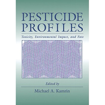 预订 Pesticide Profiles Toxicity, Environmental Impact, and Fate 农药概况：毒性、环境影响和命运 9781566701907