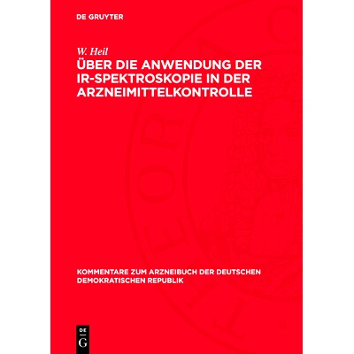 预订 Über die Anwendung der IR-Spektroskopie in der Arzneimittelkontrolle: 9783112763360