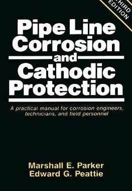 【预订】Pipeline Corrosion and Cathodic Protection