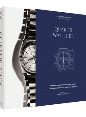预订 Quartz Watches: From Early Quartz to the Apple Watch, 90 Ingenious Electric Watches Explored: From Early Quartz to