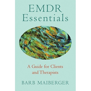 Clients 9780393705690 Essentials EMDR要点：客户和治疗师指南 Therapists and for Guide EMDR 预订