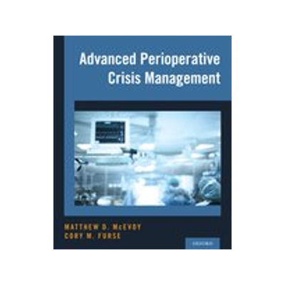 [预订]Advanced Perioperative Crisis Management 9780190226459