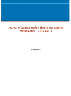 预订 Journal of Approximation Theory and Applied Mathematics - 2014 Vol. 3: ISSN 2196-1581: 9783735791481