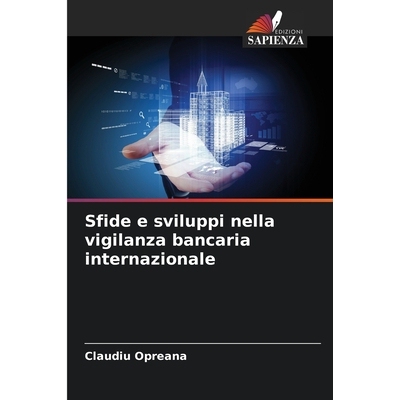 预订 Sfide e sviluppi nella vigilanza bancaria internazionale: 9786209343148