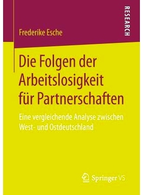 预订 Die Folgen der Arbeitslosigkeit für Partnerschaften: Eine vergleichende Analyse zwischen West- und Ostdeutschland: