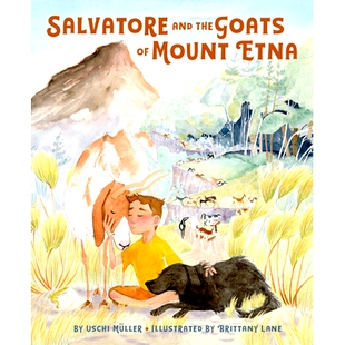 预订 Salvatore and the Goats of Mount Etna 萨尔瓦托和埃特纳火山的山羊: 9781771649285