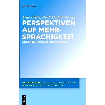 预订 Perspektiven auf Mehrsprachigkeit: Individuum – Bildung – Gesellschaft 多语言观：个人 - 教育 - 社会: 978311052250