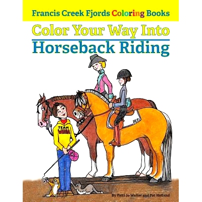 预订 Color Your Way Into Horseback Riding: 9780997162448