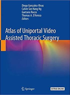 预订 【】Atlas of Uniportal Video Assisted Thoracic Surgery