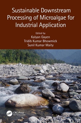 【预订】Sustainable Downstream Processing of Microalgae for Industrial Application