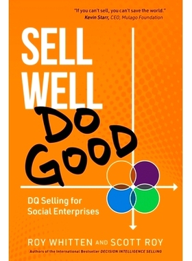 预订 Sell Well, Do Good: DQ Selling for Social Enterprises: 9781952654237