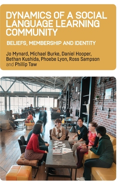 【预订】Dynamics of a Social Language Learning Community:Beliefs, Membership and Identity