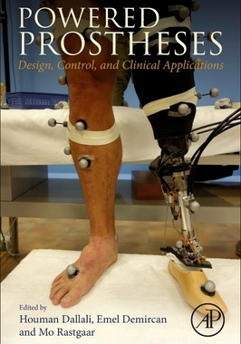 【预订】Powered Prostheses: Design, Control, and Clinical Applications
