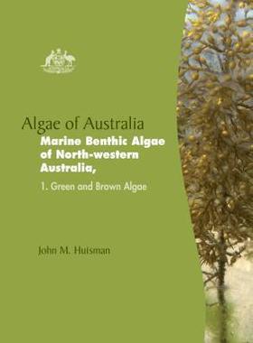 [预订]Algae of Australia: Marine Benthic Algae of North-western Australia 9781486304493