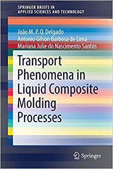 【预售】Transport Phenomena in Liquid Composite Molding Processes