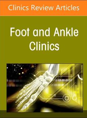 [预订]Applied Translational Research in Foot and Ankle Surgery, an Issue of Foot and Ankle Clinics of Nort 9780323938518