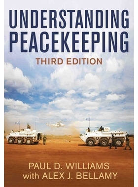 预订 Understanding Peacekeeping, Third Edition 了解维持和平（精装）: 9780745686714
