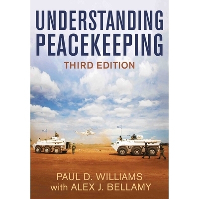 预订 Understanding Peacekeeping, Third Edition 了解维持和平（精装）: 9780745686714