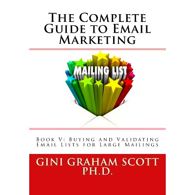 预订 The Complete Guide to Email Marketing: Book V: Buying and Validating Email Lists for Large Mailings: 9781542839105