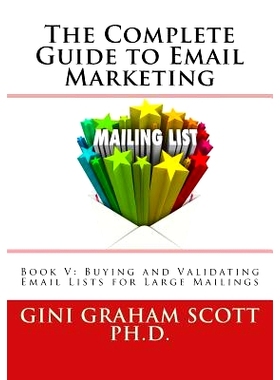 预订 The Complete Guide to Email Marketing: Book V: Buying and Validating Email Lists for Large Mailings: 9781542839105