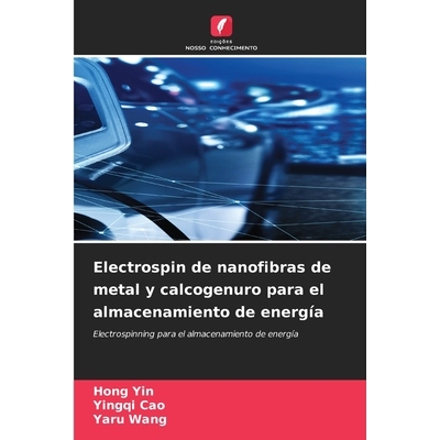 预订 Electrospin de nanofibras de metal y calcogenuro para el almacenamiento de energía: Electrospinning para el almace