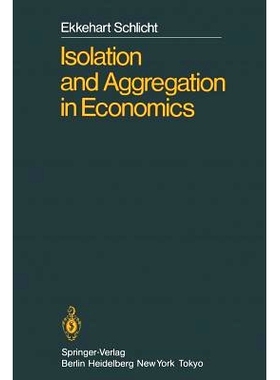 预订 Isolation and Aggregation in Economics: 9783642703003