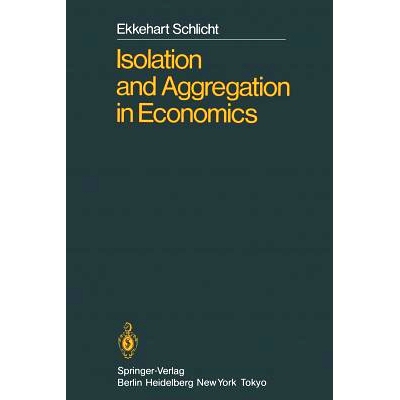 预订 Isolation and Aggregation in Economics: 9783642703003