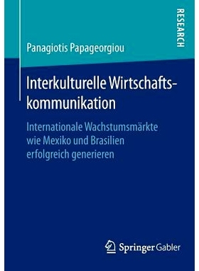 预订 Interkulturelle Wirtschaftskommunikation: Internationale Wachstumsmärkte wie Mexiko und Brasilien erfolgreich gene