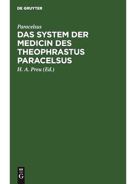 预订 Das System der Medicin des Theophrastus Paracelsus: Mit einer Vorrede und einem Überblicke über die Geschichte de