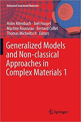 【预售】Generalized Models and Non-classical Approaches in Complex Materials 1