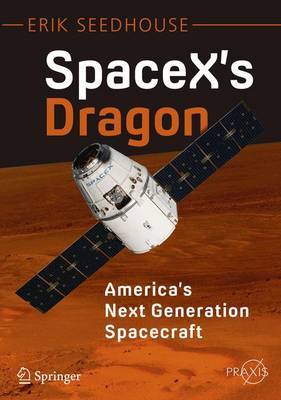 【预订】SpaceX’s Dragon: America’s Next Generation Spacecraft