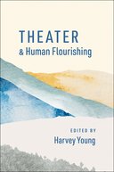 【预订】Theater and Human Flourishing 9780197622261
