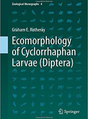 【预售】Ecomorphology of Cyclorrhaphan Larvae (Diptera)