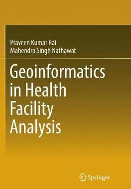 【预订】Geoinformatics in Health Facility Analysis