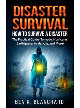 预订 Disaster Survival: How To Survive a Disaster - The practical Guide (Tornado, Hurricane, Earthquake, Avalanche, and