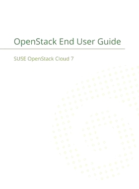 预订 SUSE OpenStack Cloud 7: OpenStack End User Guide: 9781680921687