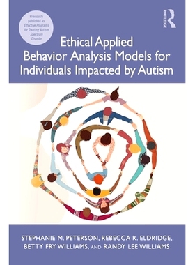 预订 Ethical Applied Behavior Analysis Models for Individuals Impacted by Autism 针对自闭症患者的伦理应用行为分析模型: 9